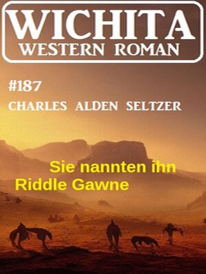 cover image of Sie nannten ihn Riddle Gawne